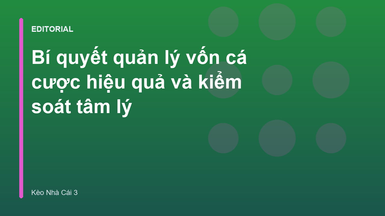 Quản lý vốn cá cược hiệu quả