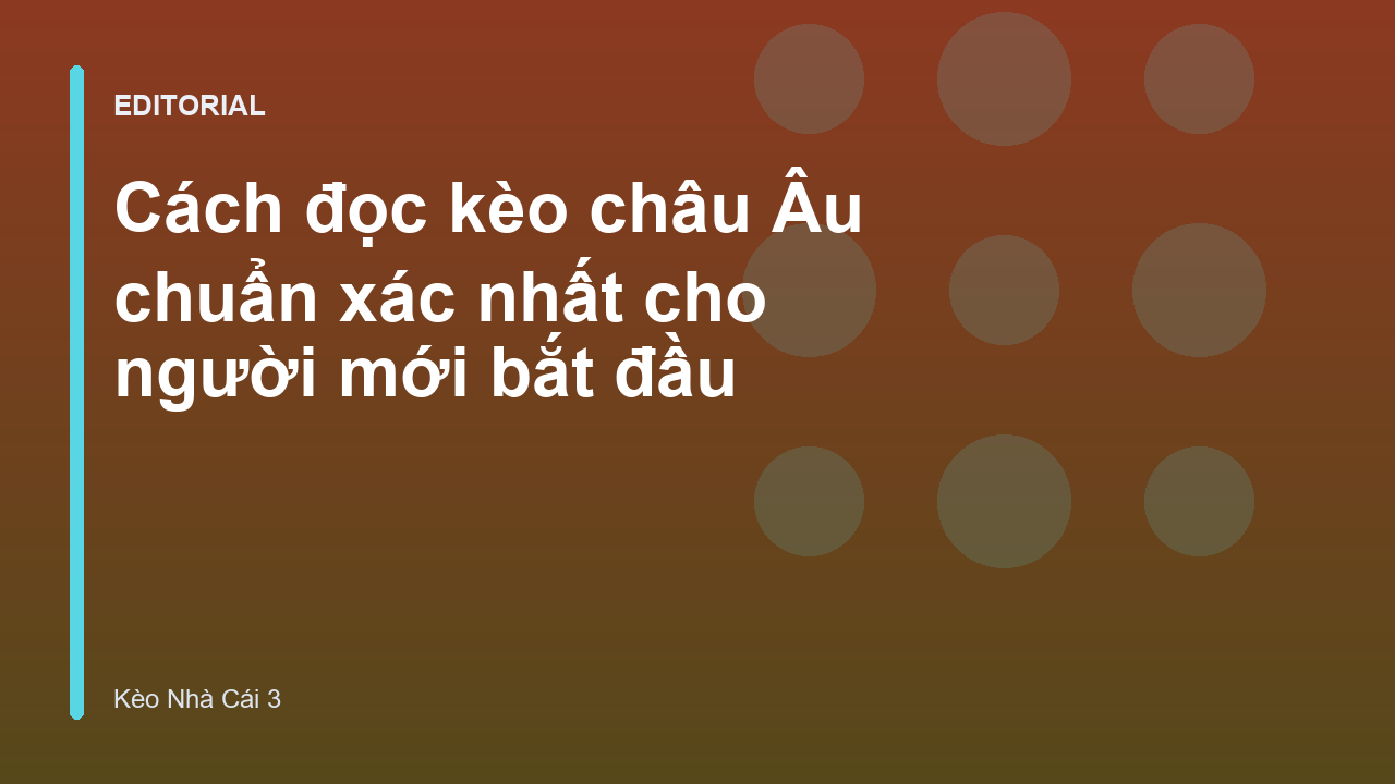 Hướng dẫn cách đọc kèo châu Âu 1X2 chi tiết