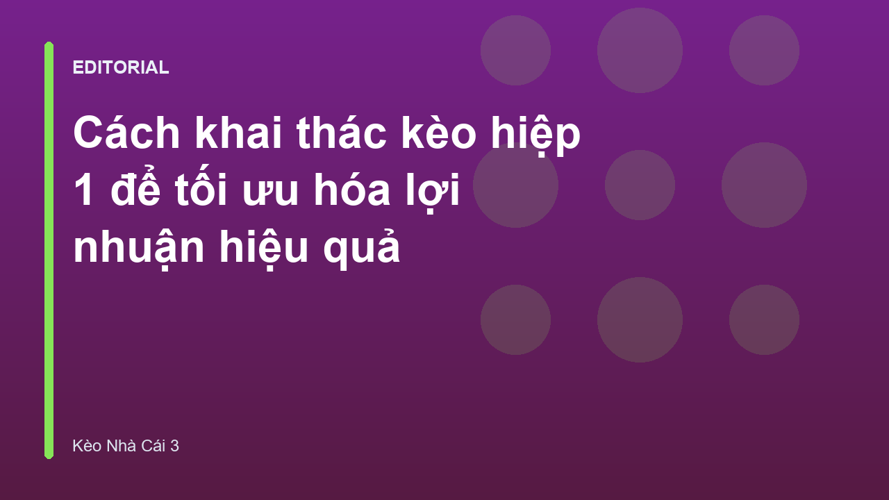 Chiến thuật phân tích kèo hiệp 1 hiệu quả