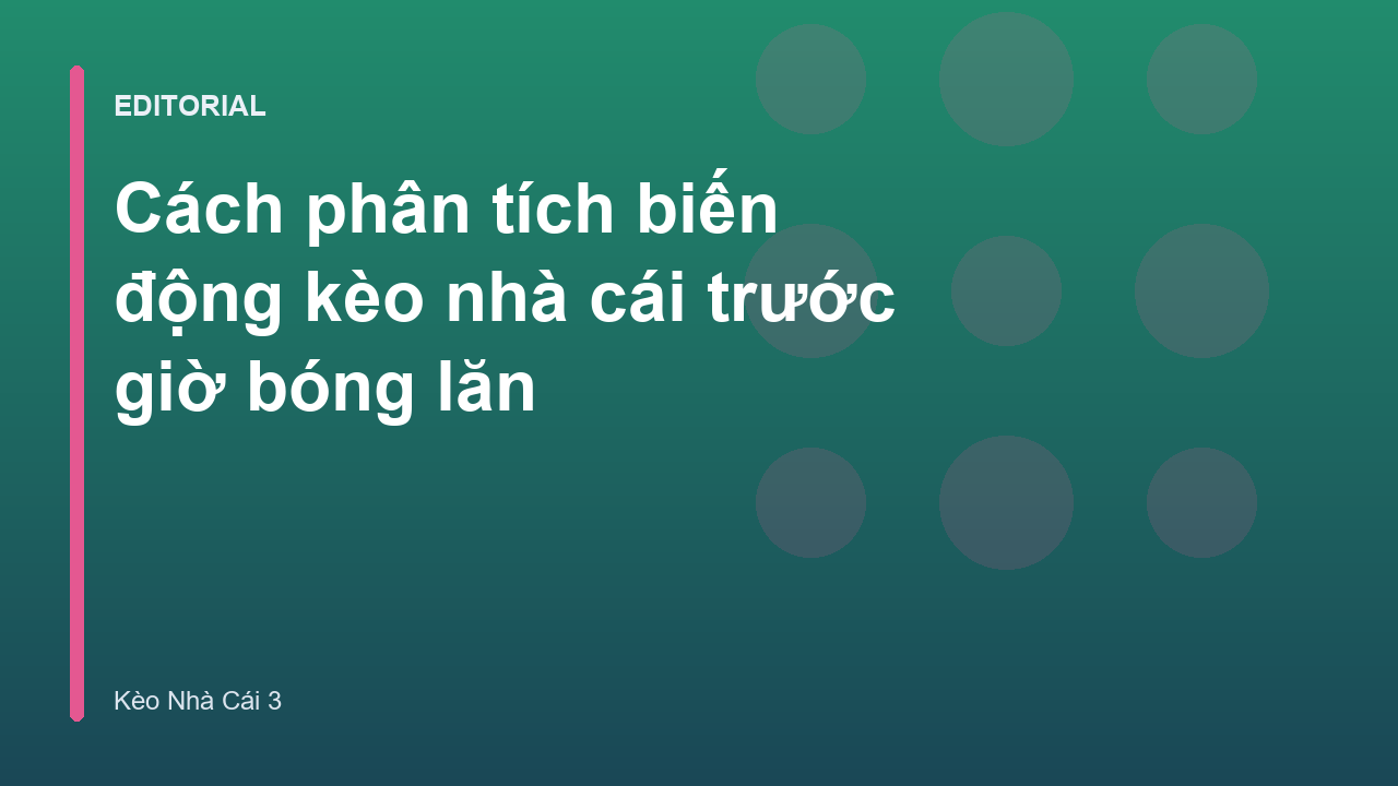 Phân tích biến động kèo nhà cái trước trận đấu